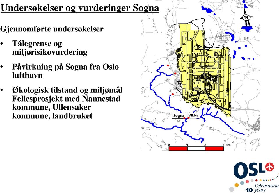 Påvirkning på Sogna fra Oslo lufthavn Økologisk tilstand