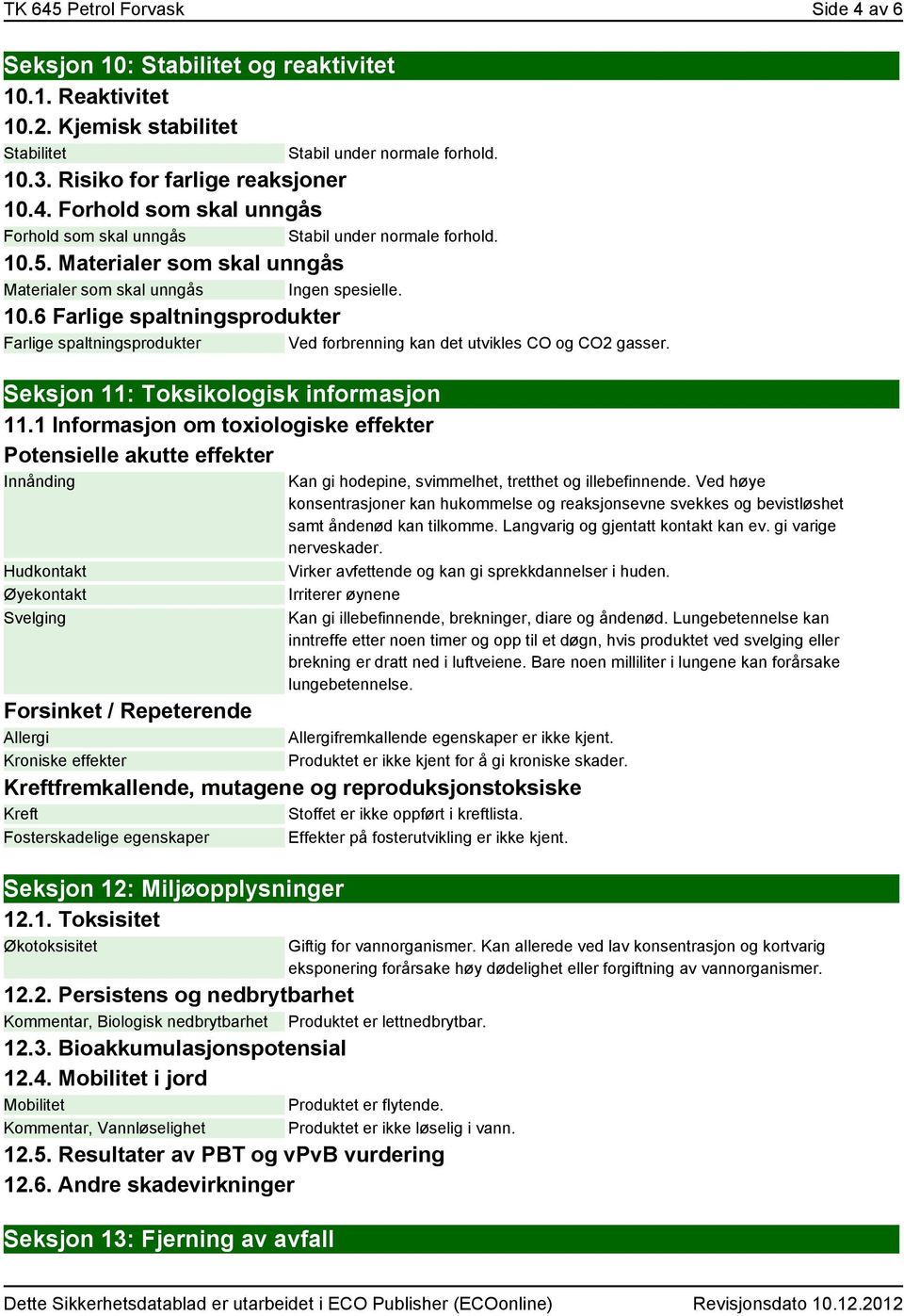 Seksjon 11: Toksikologisk informasjon 11.