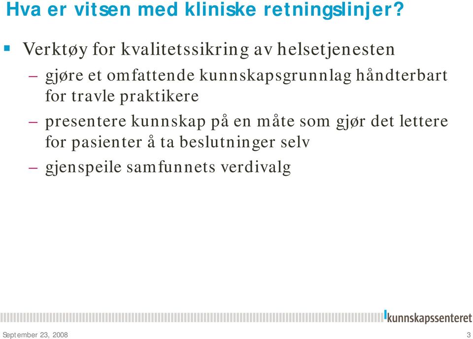 kunnskapsgrunnlag håndterbart for travle praktikere presentere kunnskap på