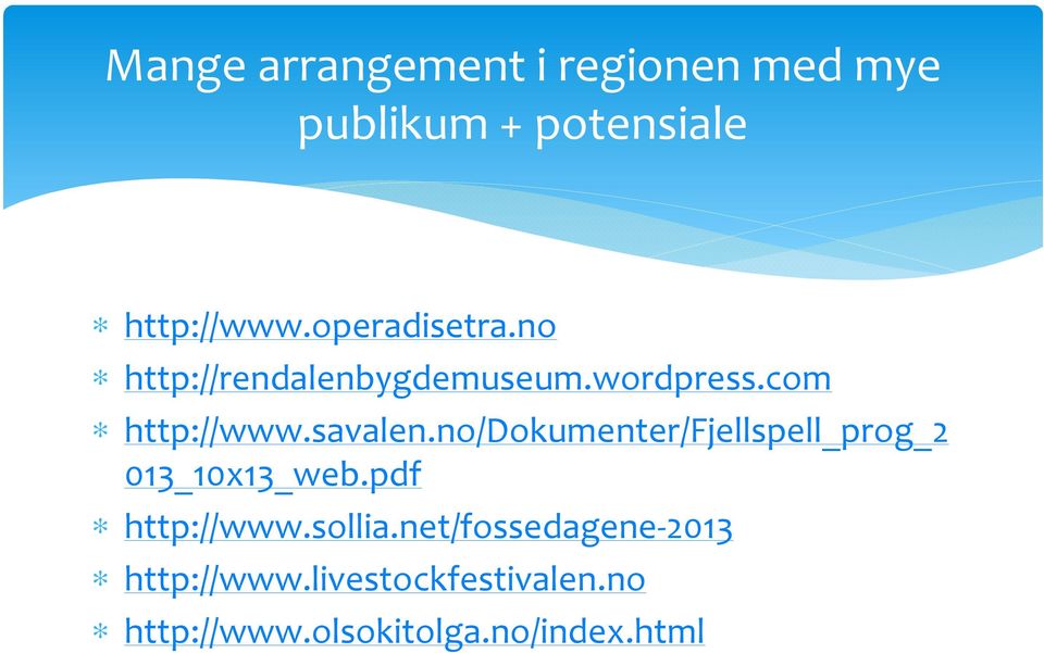 no/dokumenter/fjellspell_prog_2 013_10x13_web.pdf http://www.sollia.
