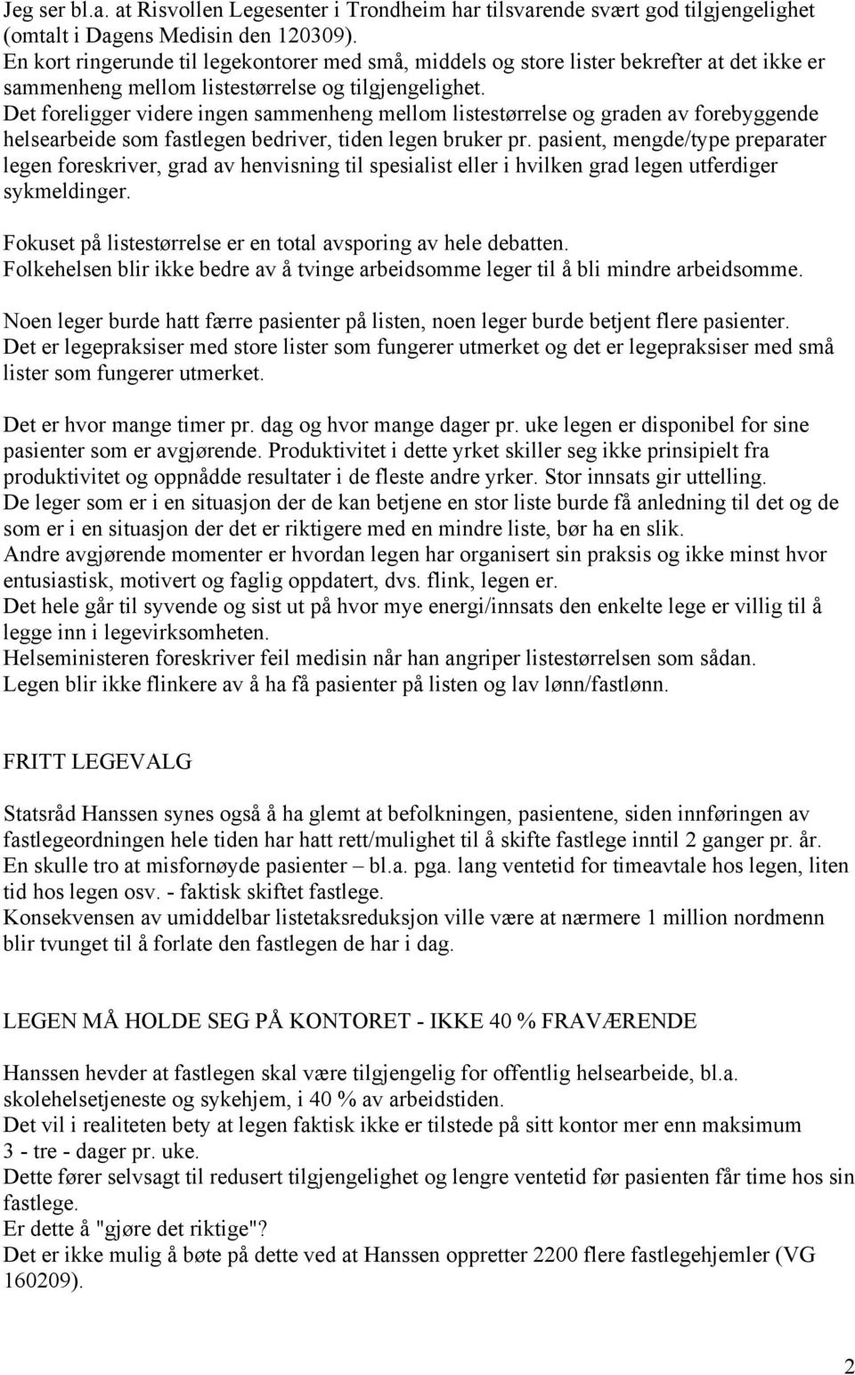 GJØRE DET RIKTIGE. Svein Stiksrud DinLege AS Fr. Stangsgt Oslo Oslo, - PDF  Free Download