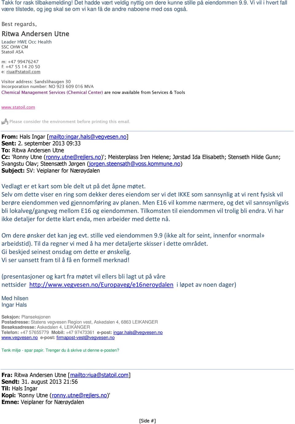 com Visitor address: Sandslihaugen 30 Incorporation number: NO 923 609 016 MVA Chemical Management Services (Chemical Center) are now available from Services & Tools www.statoil.