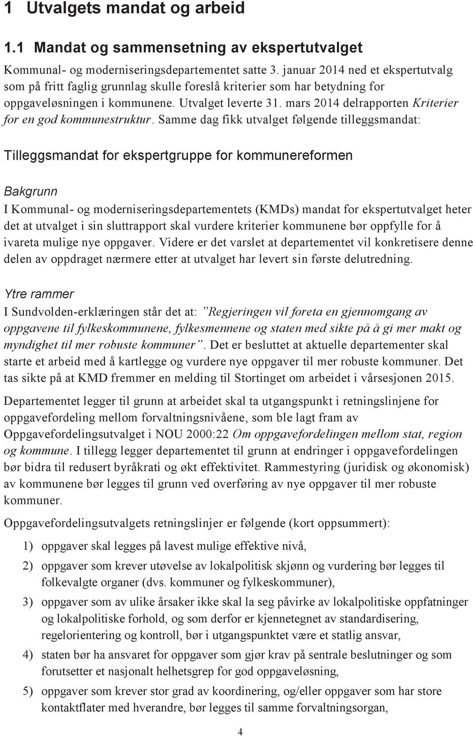 mars 2014 delrapporten Kriterier for en god kommunestruktur.