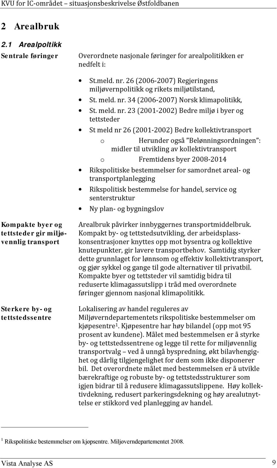34 (2006-2007) Norsk klimapolitikk, St.