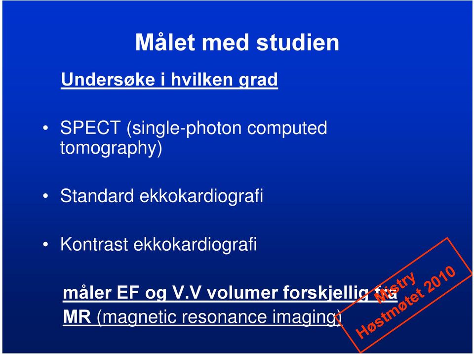 ekkokardiografi Kontrast ekkokardiografi måler EF