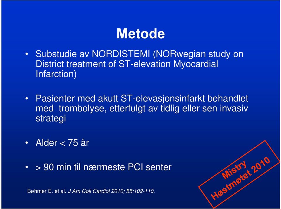 behandlet med trombolyse, etterfulgt av tidlig eller sen invasiv strategi Alder