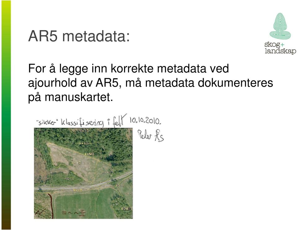 ajourhold av AR5, må