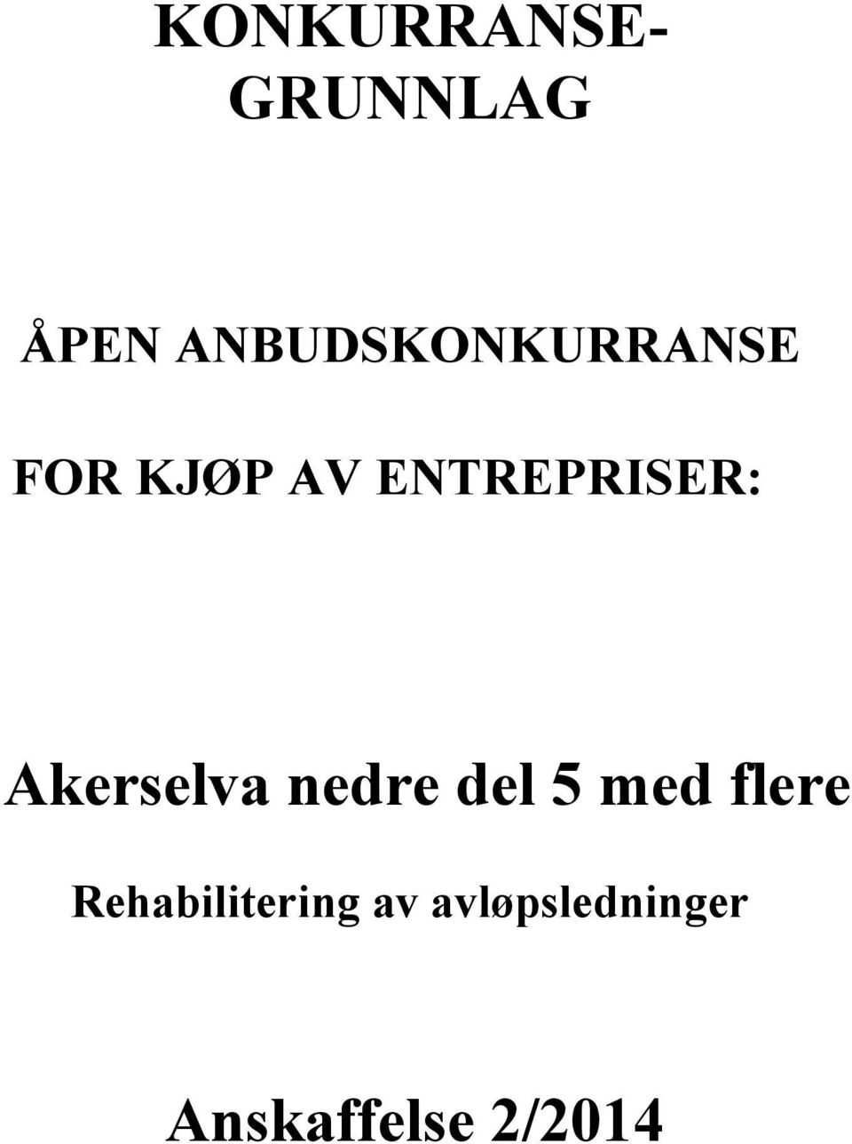 ENTREPRISER: Akerselva nedre del 5 med