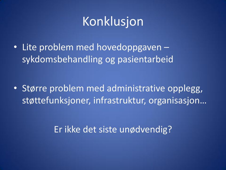 problem med administrative opplegg,