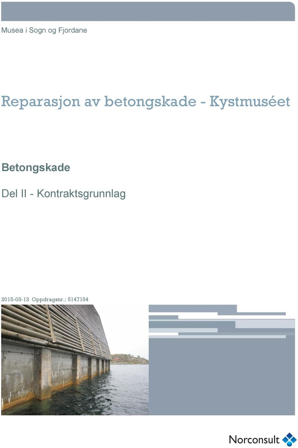 Kystmuséet Betongskade Del