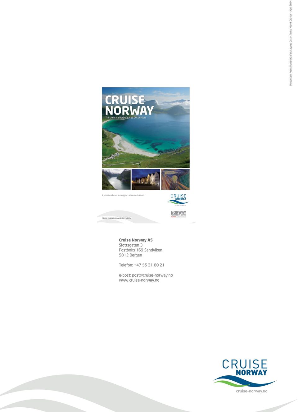 Photo: CH / Innovation Norway The Atlantic Road - The World`s best Road Trip. Photo: Øyvnd Leren Cruise Norway AS POB.