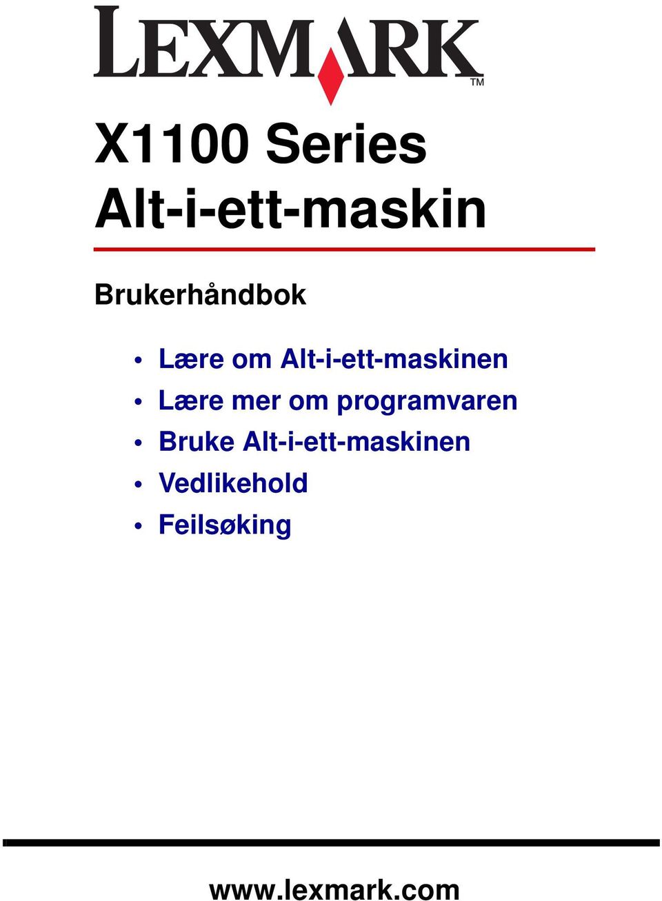 Alt-i-ett-maskinen Lære mer om