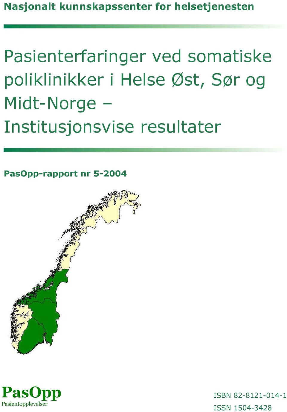 Sør og Midt-Norge Institusjonsvise resultater