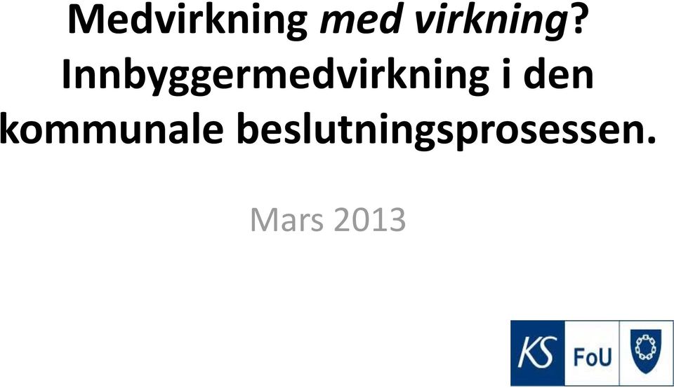 Innbyggermedvirkning i