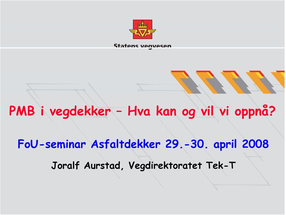 FoU-seminar Asfaltdekker 29.