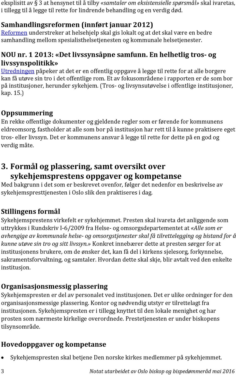 NOU nr. 1 2013: «Det livssynsåpne samfunn.