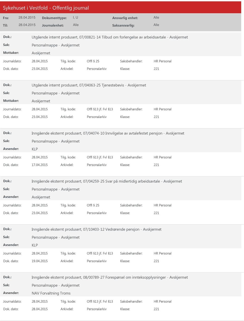 74-10 Innvilgelse av avtalefestet pensjon - Personalmappe - KLP Dok. dato: 17.04.