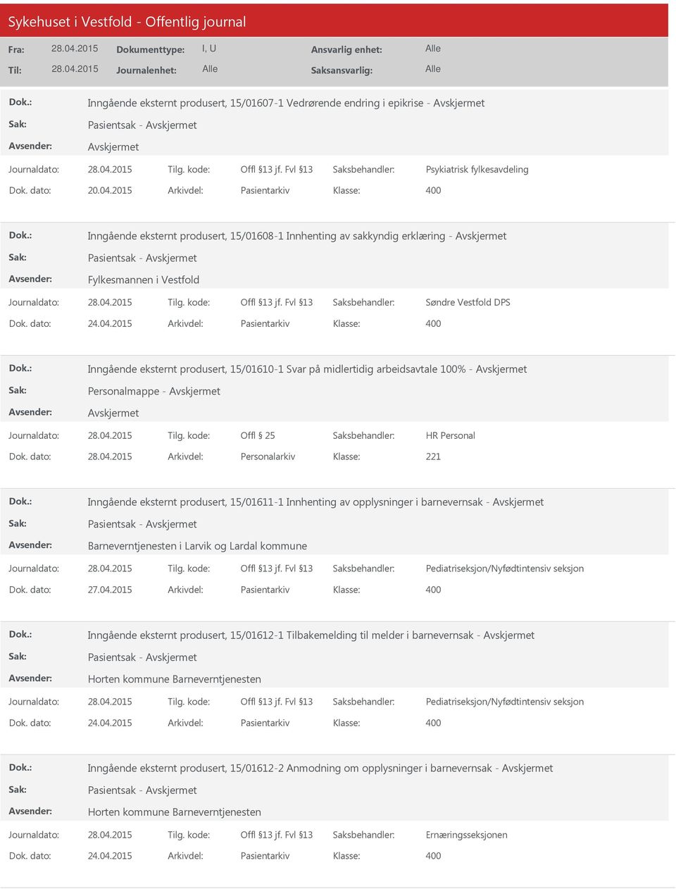 2015 Arkivdel: Pasientarkiv Inngående eksternt produsert, 15/01610-1 Svar på midlertidig arbeidsavtale 100% - Personalmappe - Dok.