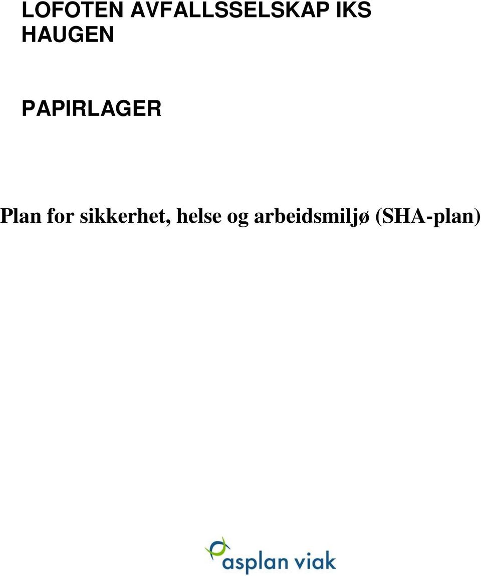 HAUGEN Plan for