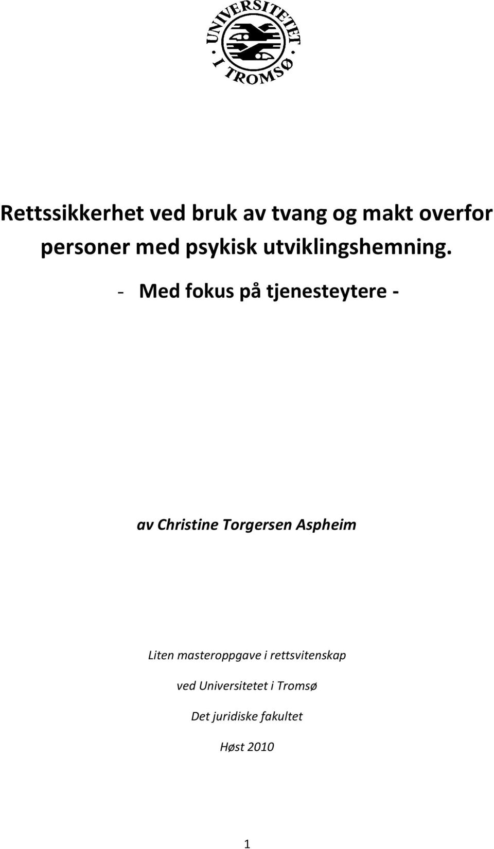 - Med fokus på tjenesteytere - av Christine Torgersen Aspheim