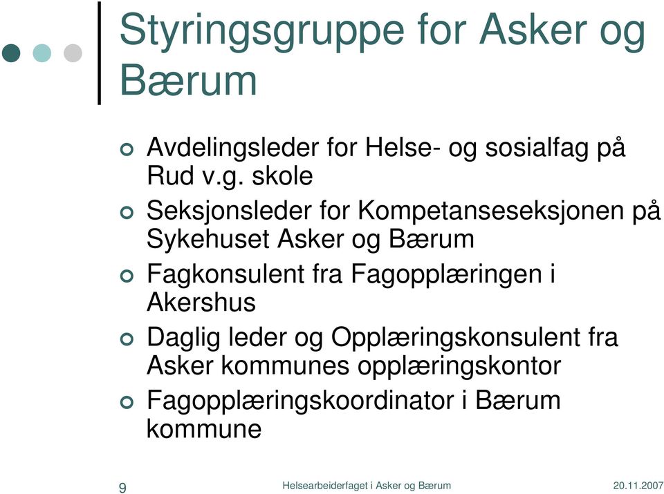 skole Seksjonsleder for Kompetanseseksjonen på Sykehuset Asker og Bærum