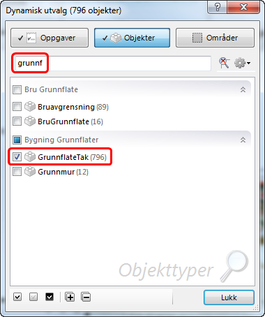 Søk etter objektene av type GrunnflateTak ved å skrive i søkefeltet. Legg merke til at de objektene du har pekt ut blir markert i 3D modellen med rødt. Trykk på Lukk knappen. 6.