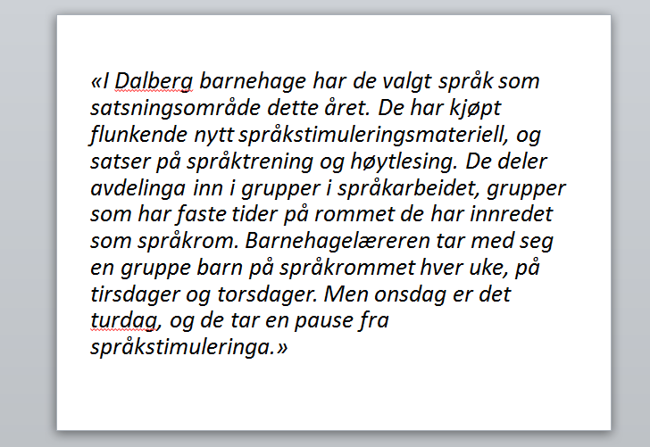 Forestillinger om språk (Olsen, 2015) Hvilke