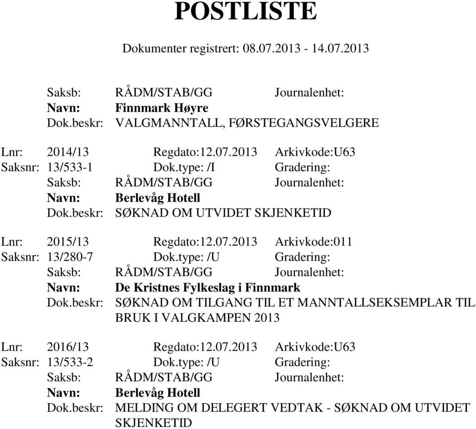 type: /U Gradering: Navn: De Kristnes Fylkeslag i Finnmark Dok.