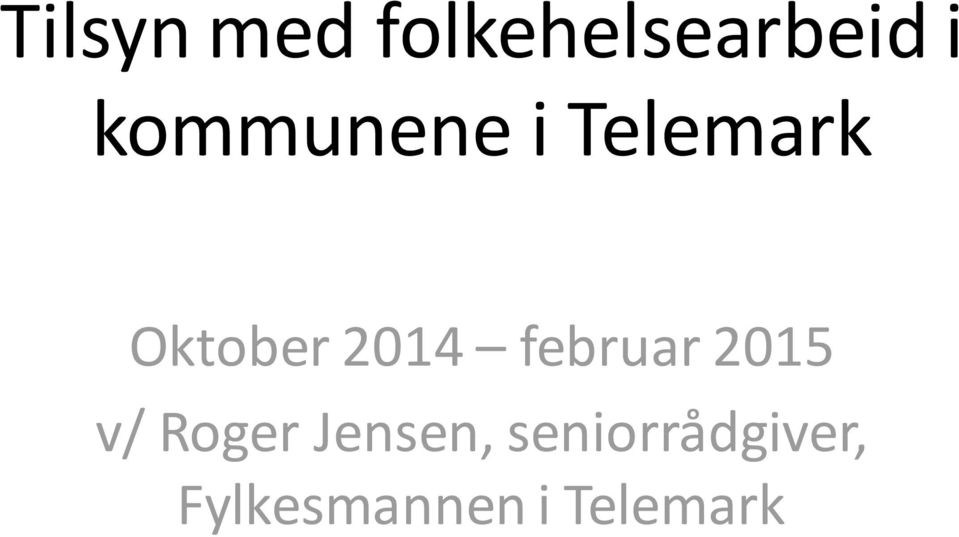 februar 2015 v/ Roger Jensen,