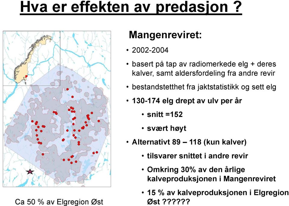 aldersfordeling fra andre revir bestandstetthet t tth t fra jaktstatistikk t ti tikk og sett elg 130-174 elg drept