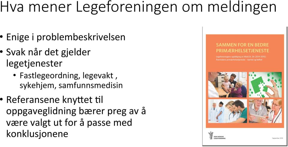 Fastlegeordning, legevakt, sykehjem, samfunnsmedisin