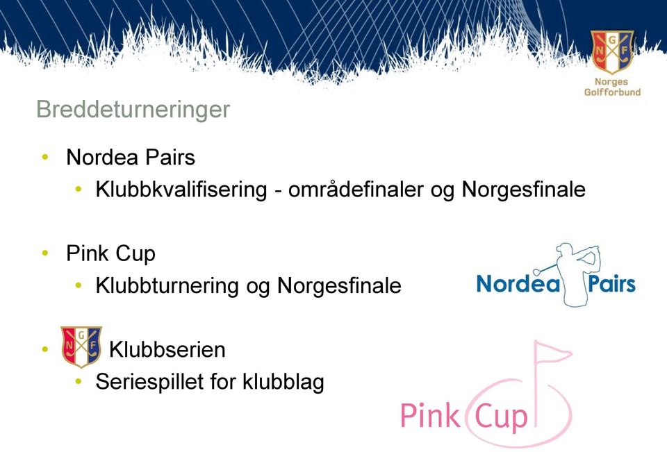 Norgesfinale Pink Cup Klubbturnering og