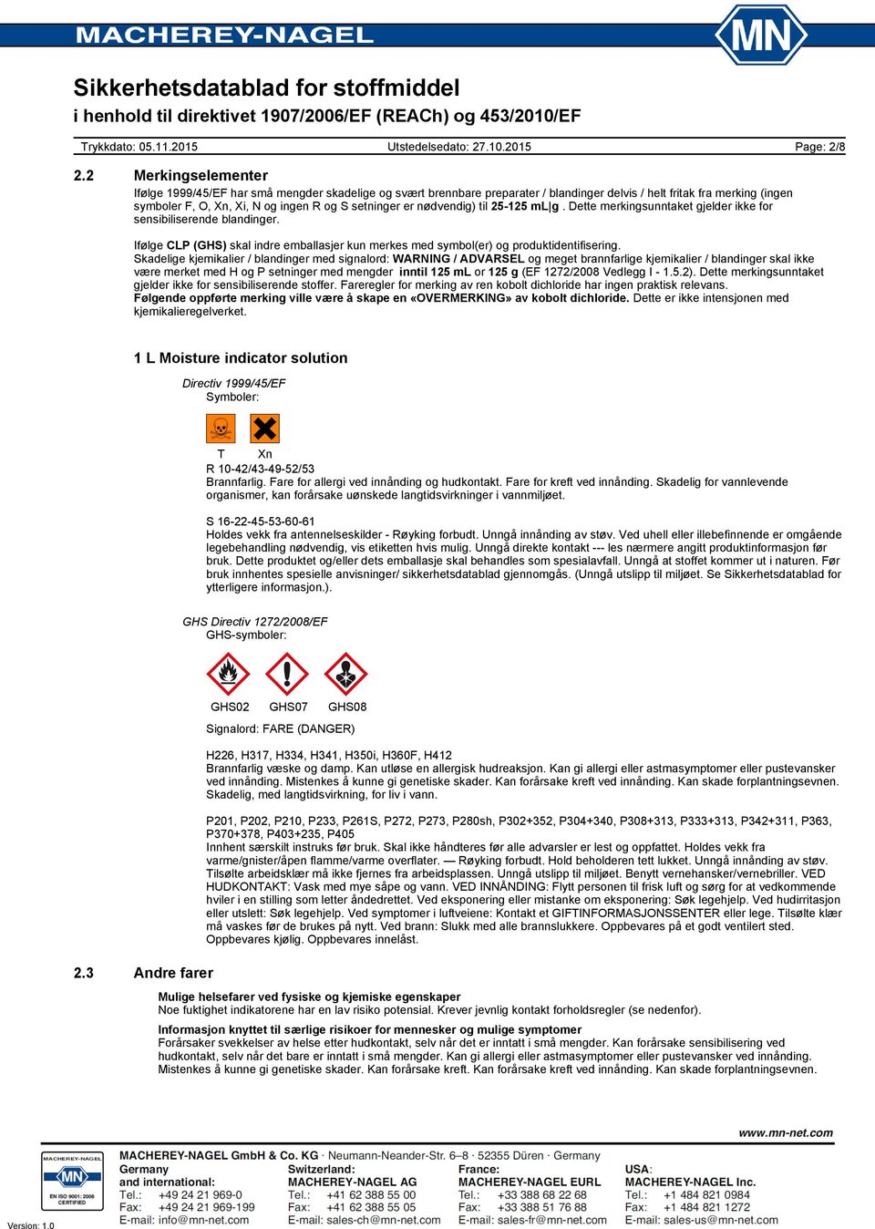 er nødvendig) til 25-125 ml g. Dette merkingsunntaket gjelder ikke for sensibiliserende blandinger. Ifølge CLP (GHS) skal indre emballasjer kun merkes med symbol(er) og produktidentifisering.