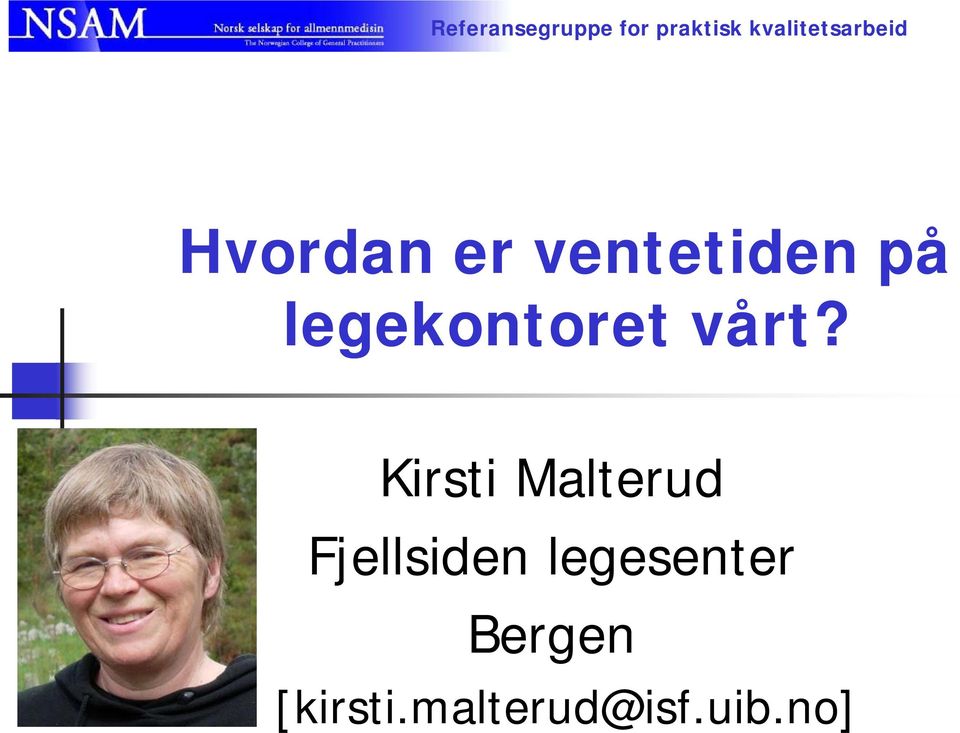 Kirsti Malterud Fjellsiden