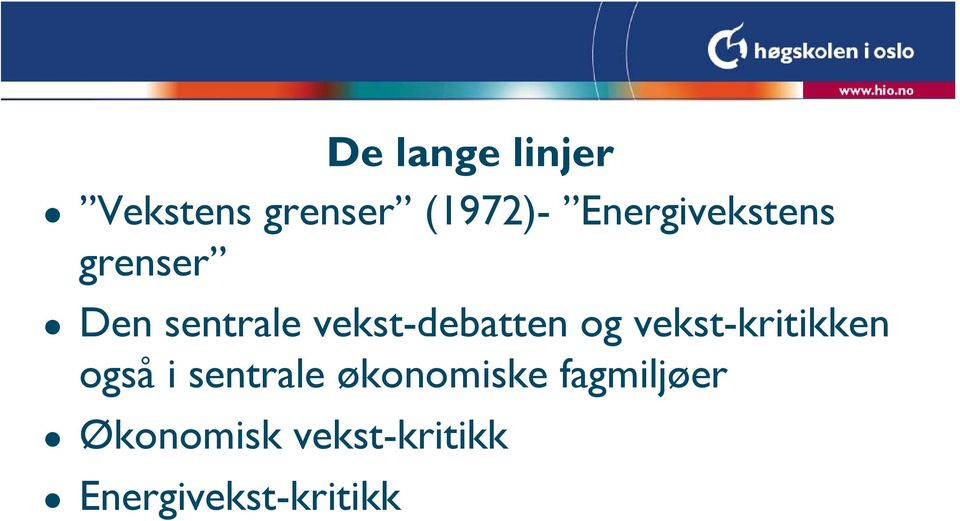 vekst-debatten og vekst-kritikken også i