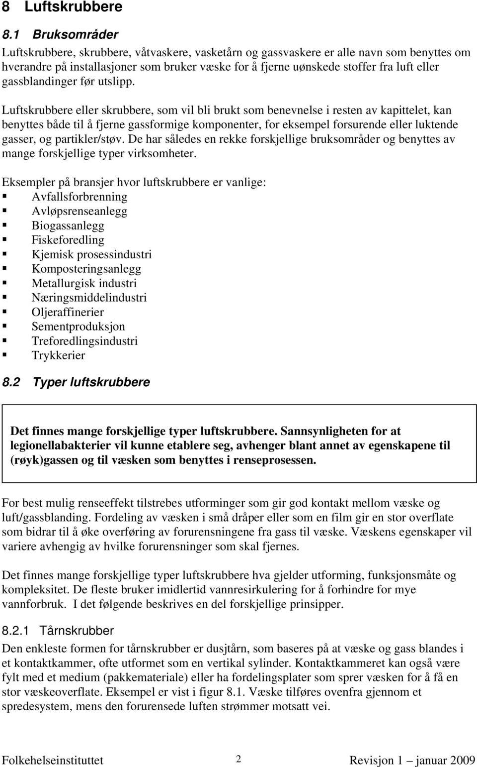 gassblandinger før utslipp.