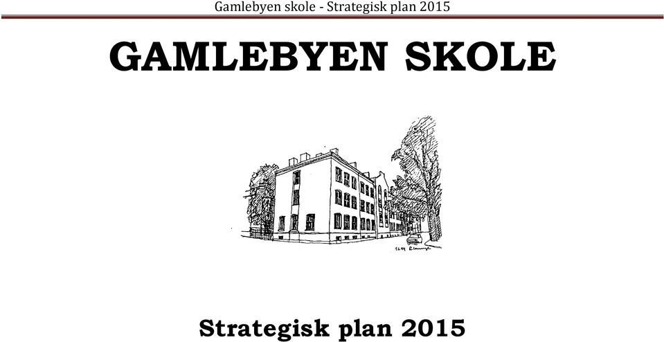 2015 GAMLEBYEN