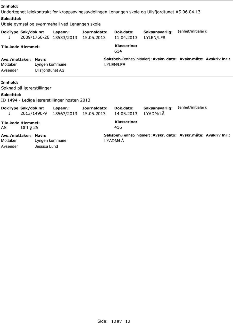 13 tleie gymsal og svømmehall ved Lenangen skole 2009/1766-26 18533/2013 11.04.