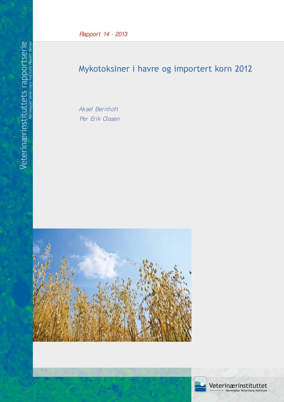 Institute Report Series Mykotoksiner i