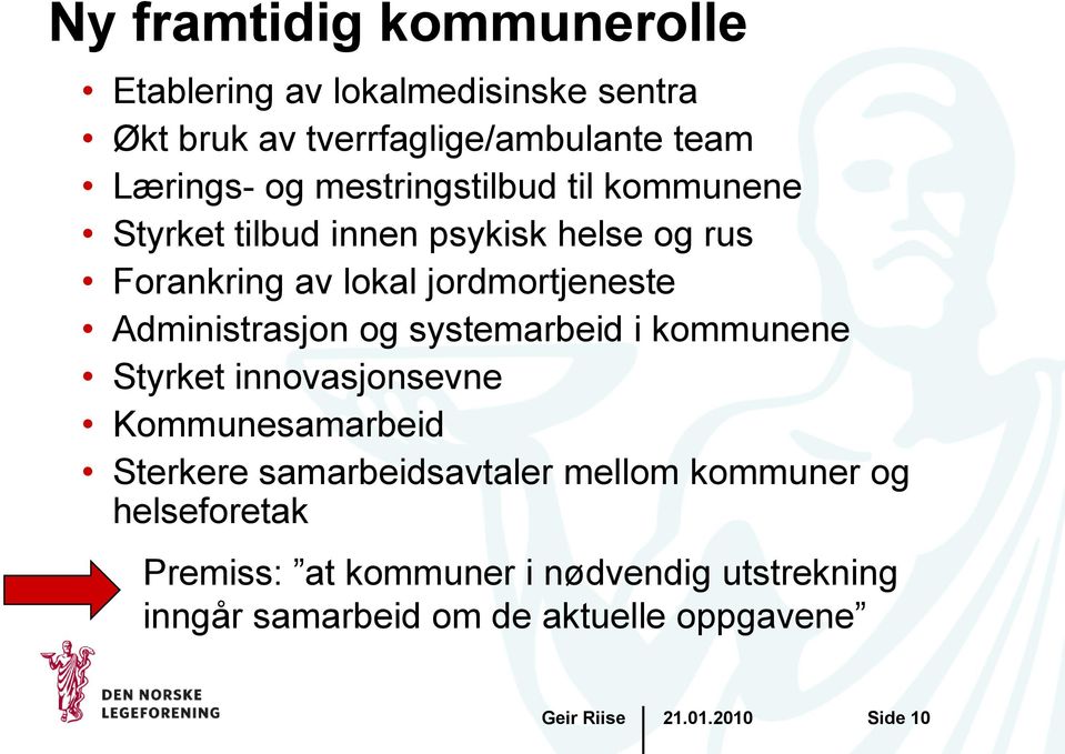 Administrasjon og systemarbeid i kommunene Styrket innovasjonsevne Kommunesamarbeid Sterkere samarbeidsavtaler