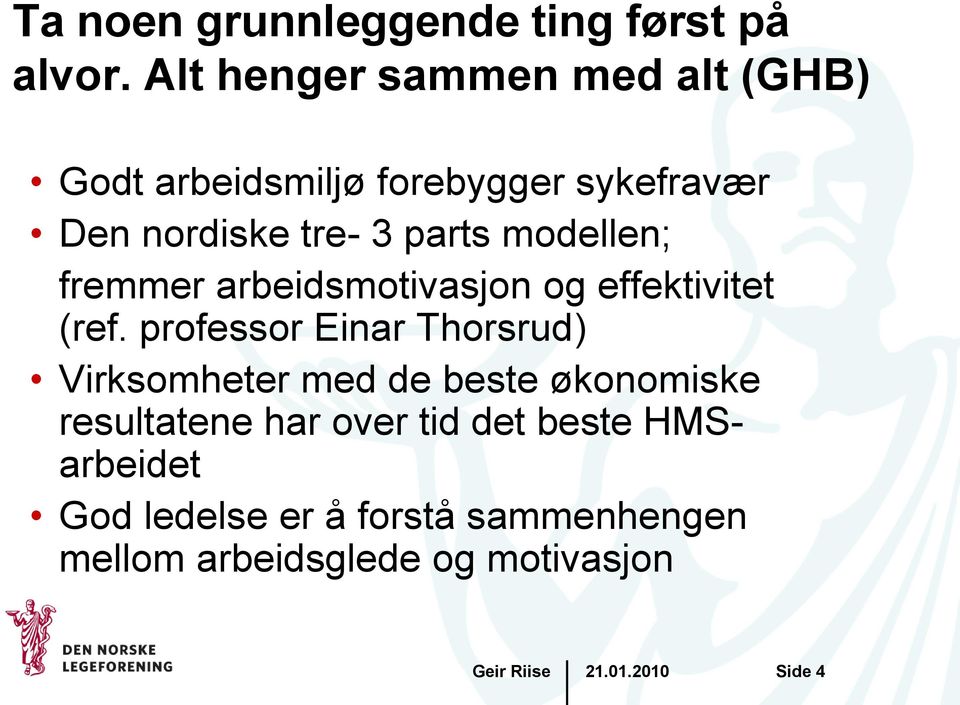 parts modellen; fremmer arbeidsmotivasjon og effektivitet (ref.