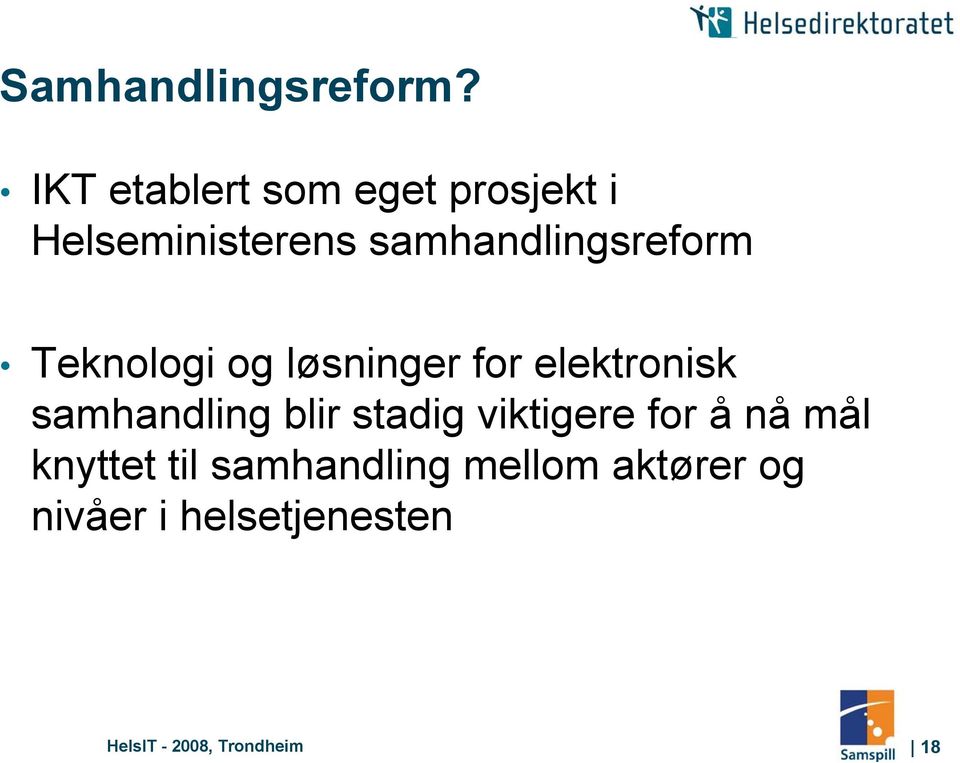 samhandlingsreform Teknologi og løsninger for elektronisk