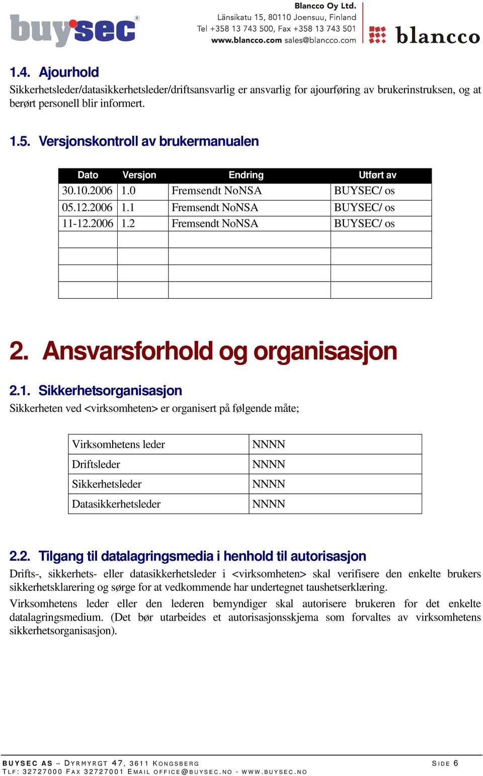 Ansvarsforhold og organisasjon 2.1.