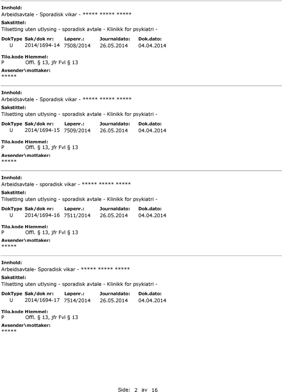 Arbeidsavtale - sporadisk vikar - 2014/1694-16 7511/2014