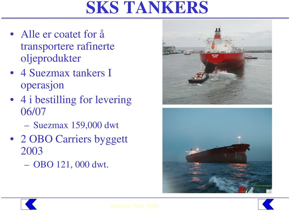 bestilling for levering 06/07 Suezmax 159,000 dwt 2 OBO