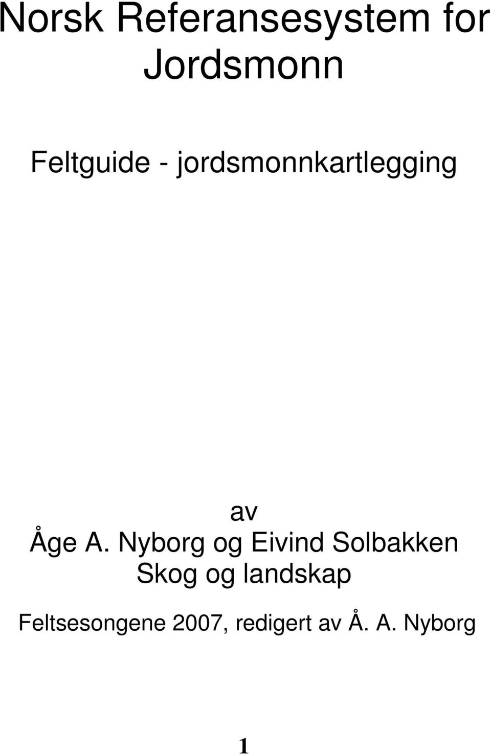 Nyborg og Eivind Solbakken Skog og