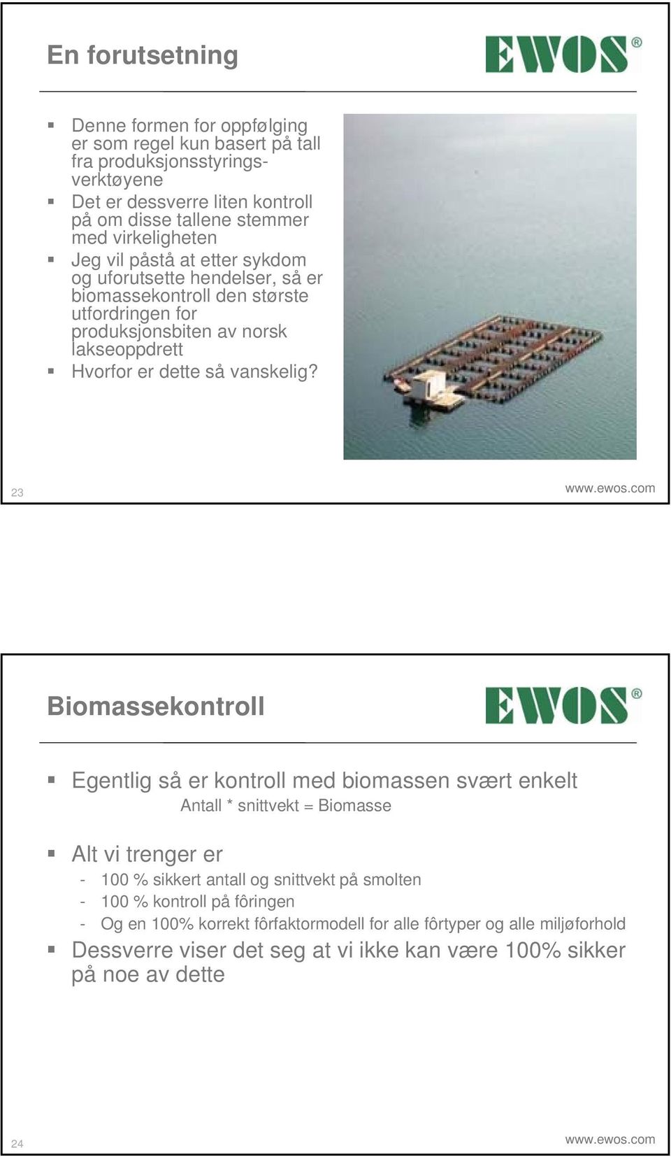 vanskelig? 23 www.ewos.