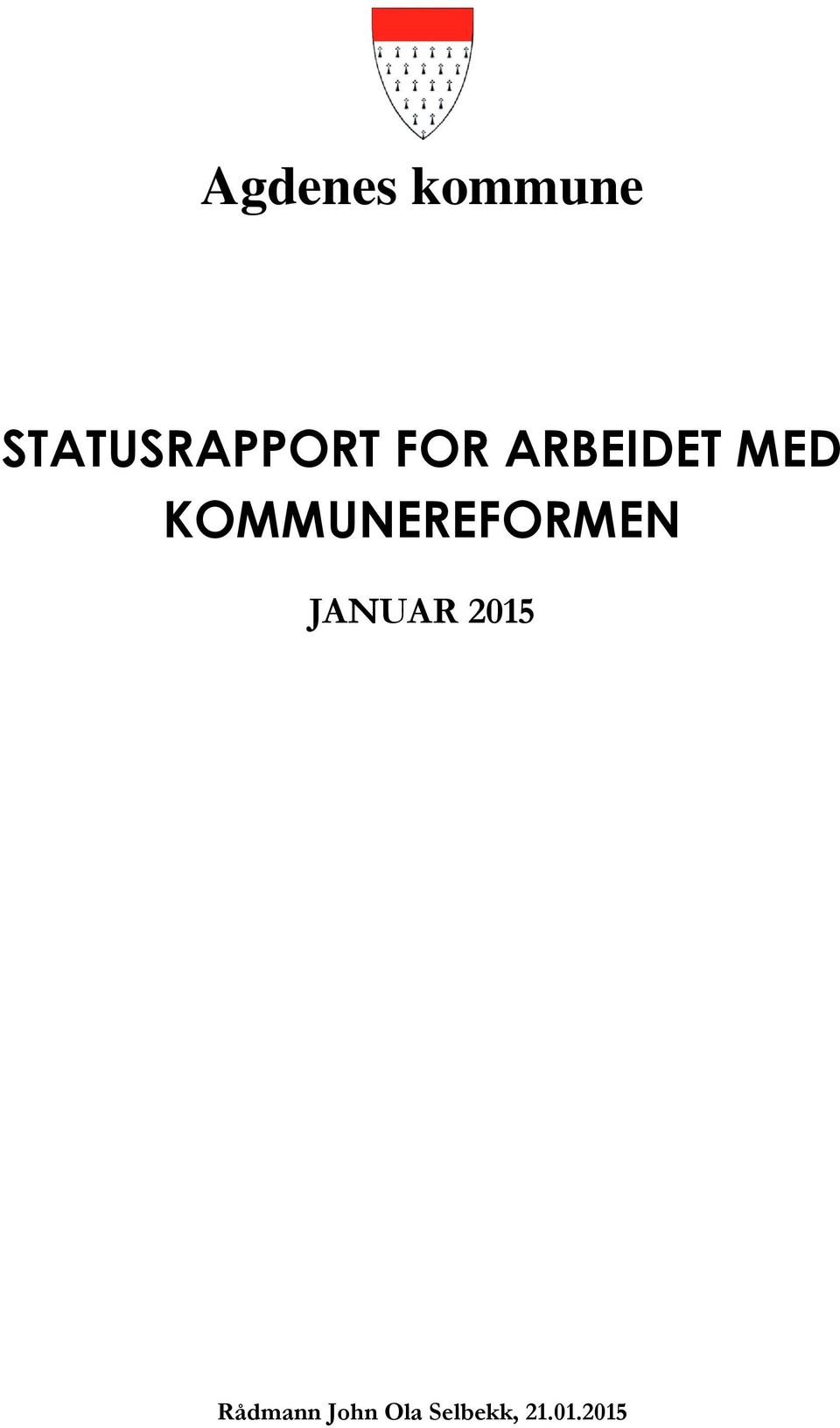 MED KOMMUNEREFORMEN JANUAR