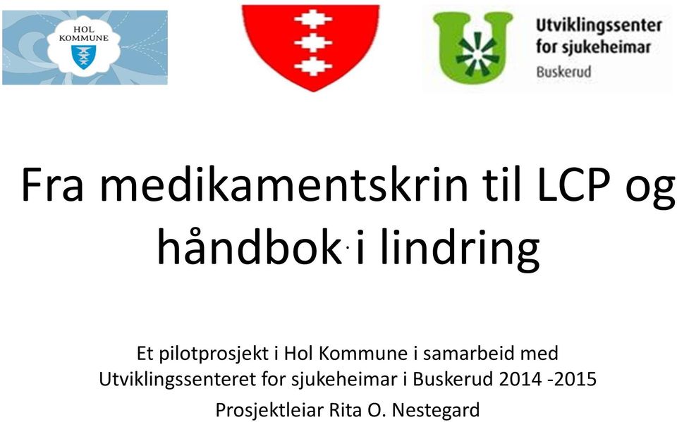 samarbeid med Utviklingssenteret for