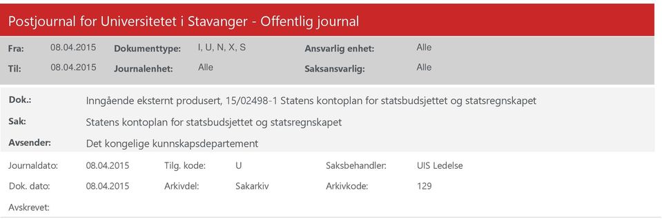 og statsregnskapet Statens kontoplan for statsbudsjettet og statsregnskapet Det